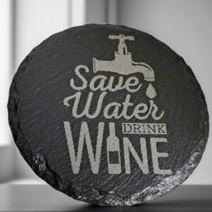 Handcrafted Slate Coaster: "Save Water Drink Wine" Engraved Round Drink Mat - Humorous Wine Lover Gift
