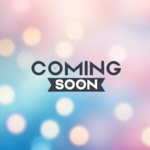 "COMING SOON!!"