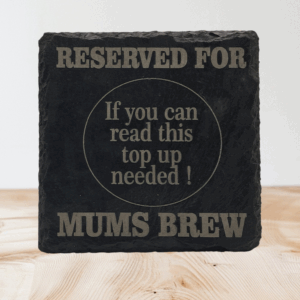 Reserved for Mum's Brew Funny Slate Coaster - Handcrafted Gift for Mother's Day