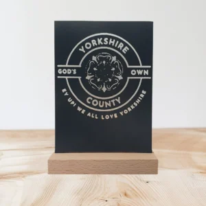 Handmade A6 Acrylic "Yorkshire - God's Own County" LED Plaque - USB Wood Base Gift