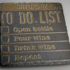 Handcrafted Slate Coaster: "Saturday To Do List - Wine Theme" Engraved Square Drink Mat - Funny Weekend Gift