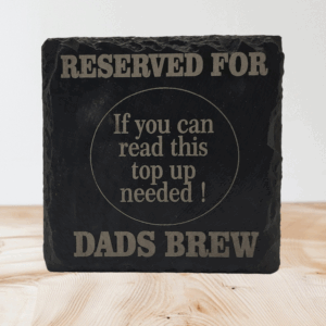 Funny Dad's Brew Reserved Slate Coaster - Witty Handmade Gift for Father's Day