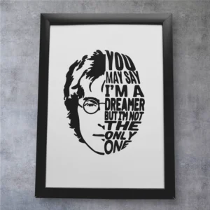 John Lennon Typographic Print - A4 Black Framed 'I'm A Dreamer' Quote Art